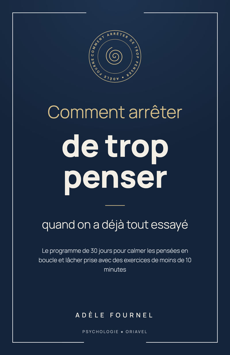 Couverture du livre Comment arrêter de trop penser quand on a déjà tout essayé, d'Adèle Fournel : un sceau doré sur fond bleu nuit.